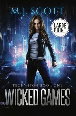 Wicked Games Large Print Edition - M J Scott - cover