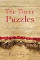 The Three Puzzles - Kerry James - cover
