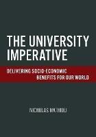 The University Imperative: Delivering Socio-Economic Benefits For Our World