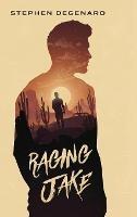Raging Jake - Stephen Degenaro - cover