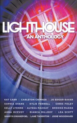 Lighthouse - An Anthology - Various Authors,Kat Carr,Carleton Chinner - cover