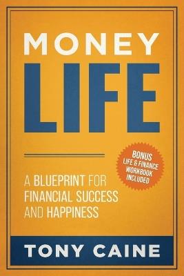 MoneyLife - Tony Caine - cover