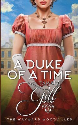 A Duke of a Time - Tamara Gill - cover
