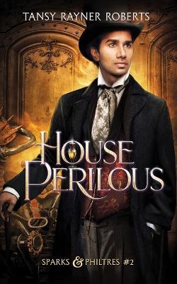 House Perilous - Tansy Rayner Roberts - cover