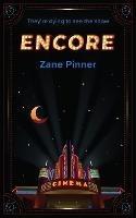 Encore: The show must go on - Zane Pinner - cover
