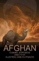 Afghan Camel Strings and the Australian Outback - Clayton - cover