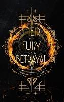 Heir of Fury and Betrayal - Sarah El Dhaibi - cover