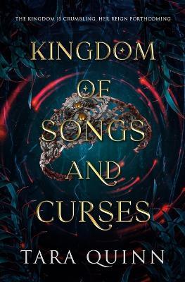 Kingdom of Songs and Curses - Tara Quinn - cover