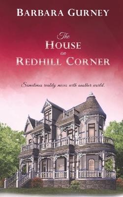 House on Redhill Corner - Barbara Gurney - cover