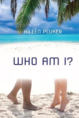Who Am I? - Aileen Pluker - cover