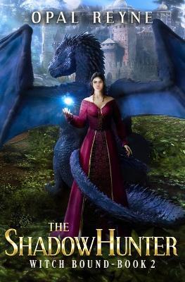 The ShadowHunter - Opal Reyne - cover