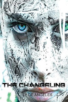 The Changeling: From Winter, Spring is Born - Ly De Angeles - cover