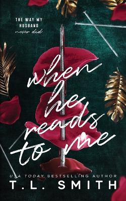 When He Reads To me - T L Smith - cover