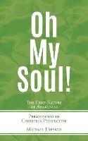 Oh My Soul - Michael J Spyker - cover