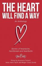 The Heart Will Find a Way