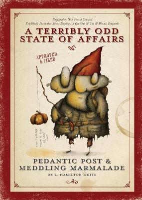 Pedantic Post & Meddling Marmalade - L Hamilton White - cover