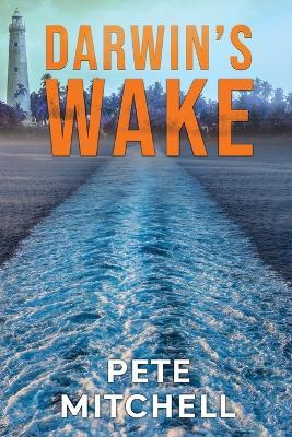 Darwin's Wake - Pete Mitchell - cover