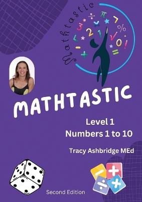 Mathtastic Level 1: Numbers 1 to 10 - Tracy Ashbridge - cover