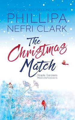 The Christmas Match - Phillipa Nefri Clark - cover