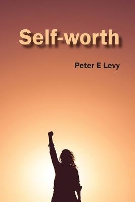 Self-Worth - Peter E Levy - cover
