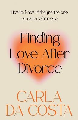 Finding Love After Divorce - Carla Da Costa - cover