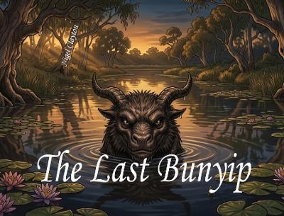 The Last Bunyip - Nigel Clayton - cover