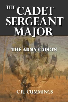 The Cadet Sergeant Major - Christopher Cummings - cover