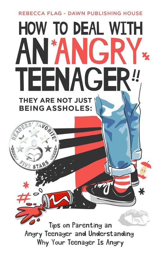 How To Deal With An Angry Teenager