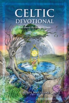 Celtic Devotional: Daily Prayer for People of Spirit - Caitlin Matthews - cover