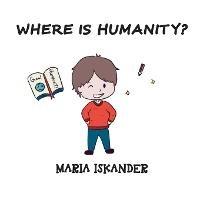 Where Is Humanity? - Maria Iskander - cover
