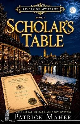 Scholar's Table - Patrick Maher - cover