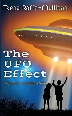 The UFO Effect - Teena Raffa-Mulligan - cover
