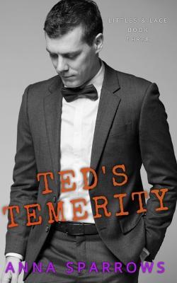 Ted's Temerity - Anna Sparrows - cover