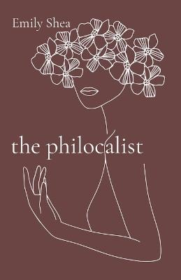 The philocalist - Emily Shea - cover