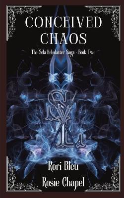 Conceived Chaos - Rori Bleu,Rosie Chapel - cover