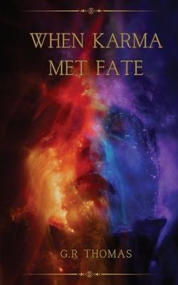 When Karma Met Fate - Gr Thomas - cover