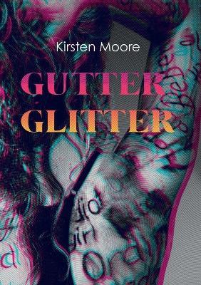 Gutter Glitter - Kirsten VC Moore - cover