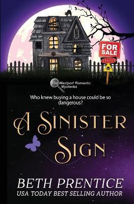 A Sinister Sign Lizzie the Prequel. The Westport Romantic Mysteries - Beth Prentice - cover