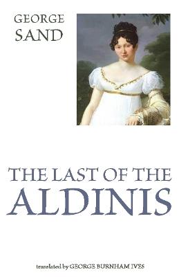 The Last of the Aldinis - George Sand - cover