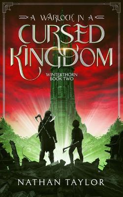 A Warlock in a Cursed Kingdom: Winterthorn Book Two - Nathan Taylor - cover