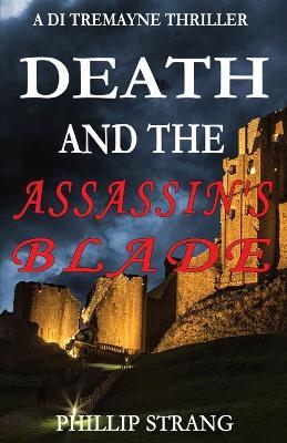 Death and the Assassin's Blade - Phillip Strang - cover