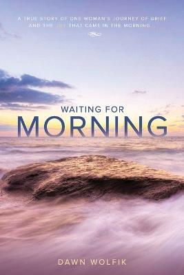 Waiting For Morning - Dawn Wolfik - cover