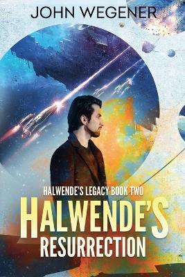Halwende's Resurrection - John Wegener - cover