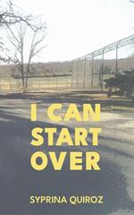 I Can Start Over
