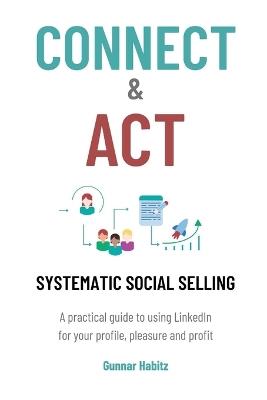 Connect & Act - Systematic Social Selling - Gunnar Habitz - cover