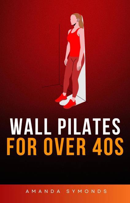 Wall Pilates for Over 40s