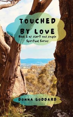 Touched by Love - Donna Goddard - cover