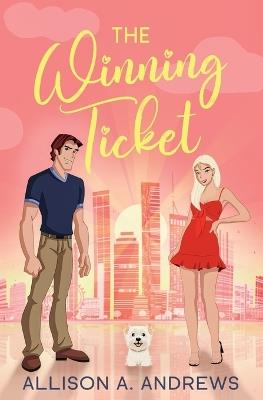 The Winning Ticket - Allison A Andrews - cover