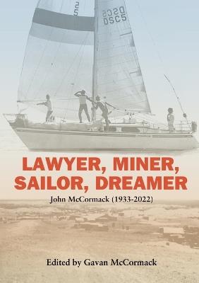 Lawyer, Miner, Sailor, Dreamer - John McCormack - cover