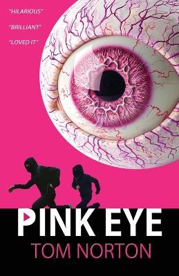 Pink Eye - Tom Norton - cover